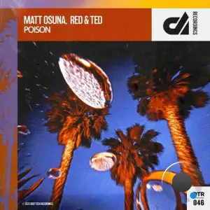 Matt Osuna x RED & TED - Poison (2025)