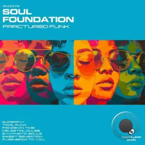 Soul Foundation - Fractured Funk (2025)