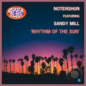 Notenshun x Sandy Mill - Rhythm of the Sun (2025)