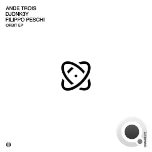 Filippo Peschi, AnDe Trois, Djonk3y - Orbit (2025)