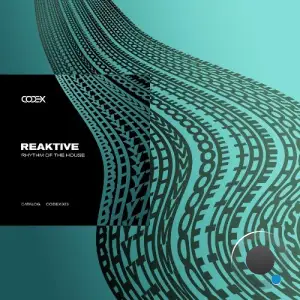 Reaktive - Rhythm of the House (2025)