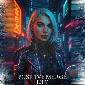 Positive Merge - Lily (2025)