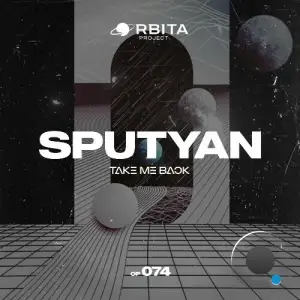 Sputyan - Take Me Back (2025)