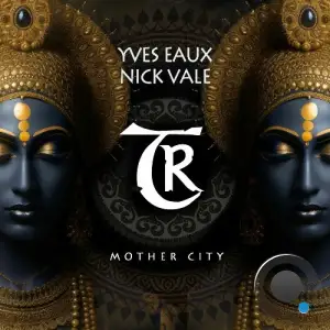 Yves Eaux & Nick Vale - Mother City (2025)