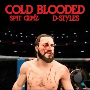 Spit Gemz - COLD BLOODED (Feat D-Styles) (2025)