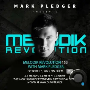 Mark Pledger - Melodik Revolution 153 (2025-10-06)
