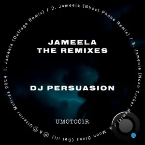 DJ Persuasion - Jameela The Remixes (2025)