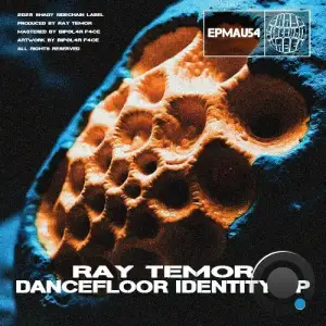 Ray Temor - Dancefloor Identity (2025)