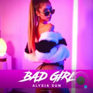 Alysia Sun - Bad Girl (2025)