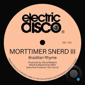 Morttimer Snerd III - Brazilian Rhyme (2025)