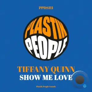 Tiffany Quinn - Show Me Love (2025)