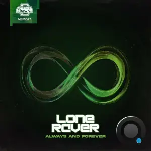 Lone Raver - Always And Forever (2025)