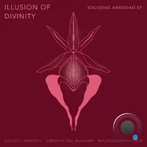 Illusion of Divinity - Sociedad Ansiedad (2025)