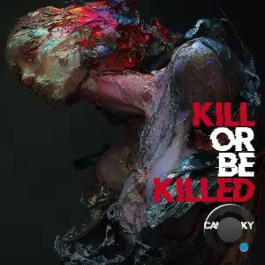 Cam Lasky - Kill Or Be Killed (2025)