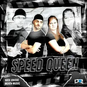 Nick Unique & Meren Music - Speed Queen (2025)