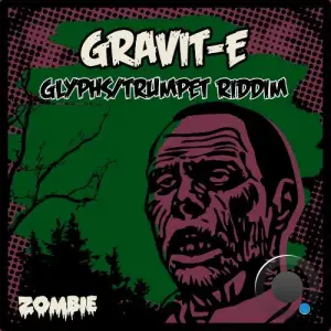 Gravit-E - Glyphs / Trumpet Riddim (2025)