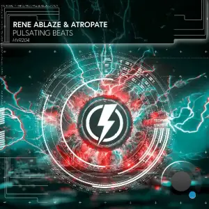Rene Ablaze & Atropate - Pulsating Beats (2025)