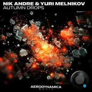 Nik Andre & Yuri Melnikov - Autumn Drops (2025)