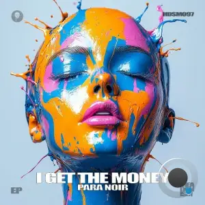 Para Noir - I Get the Money (2025)