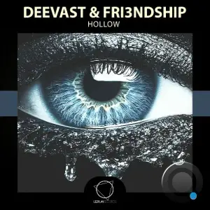 Deevast & Fri3ndship - Hollow (2025)