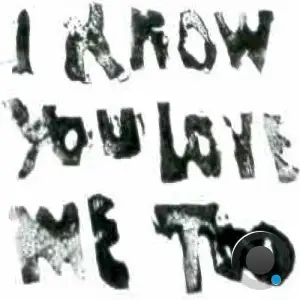 nthng - I Know You Love Me Too (2025)