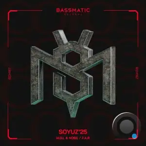 W.D.L & NOBE - Soyuz'25 (2025)