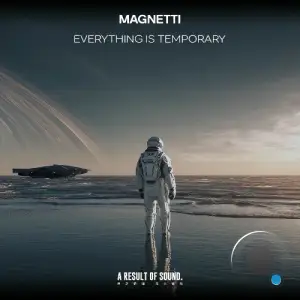Magnetti - Everything is Temporary (2025)