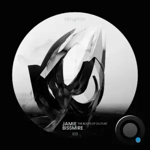 Jamie Bissmire - The Roots Of Culture (2025)