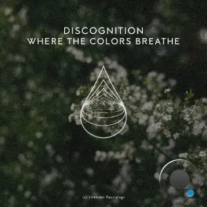 Discognition - Where the Colors Breathe (2025)