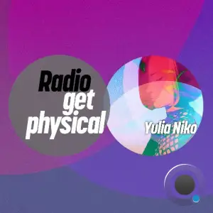 Yulia Niko - Get Physical Radio (October 2025) (2025-10-09)