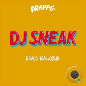 DJ Sneak - Disko Dialogue (2025)