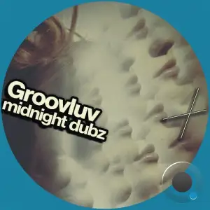 Groovluv - Midnight Dubz (2025)