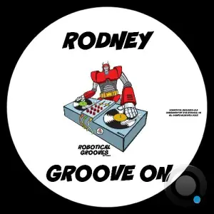 Rodney - Groove On (2025)