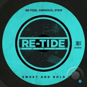 Re-Tide x ORPH3US x Stem - Sweet And Bold (2025)