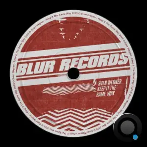 Sven Wegner - Keep It the Same Way (2025)