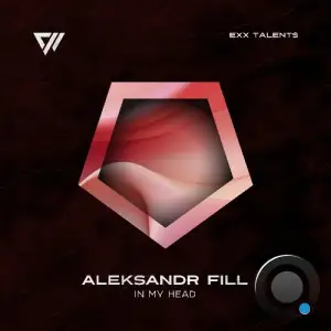 Aleksandr Fill - In My Head (2025)