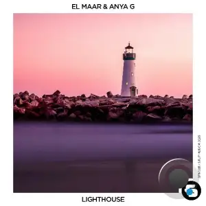 El Maar & Anya G - Lighthouse (2025)