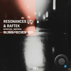Raftek, Resonances (IT) - Subspecies (2025)