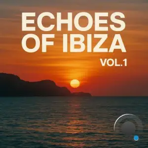 Echoes of Ibiza, Vol. 1 (2025)