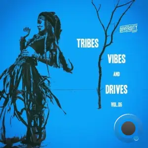 Tribes, Vibes and Drives, Vol.06 (2025)