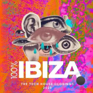 100% Ibiza (The Tech House Closings 2025) (2025)