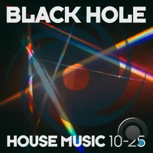 Black Hole House Music 10-25 (2025)