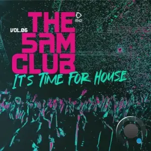 The 5AM Club - It's Time for House, Vol.06 (2025)