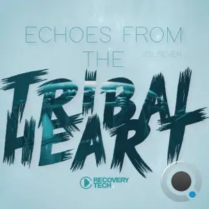 Echoes from the Tribal Heart, Vol.07 (2025)