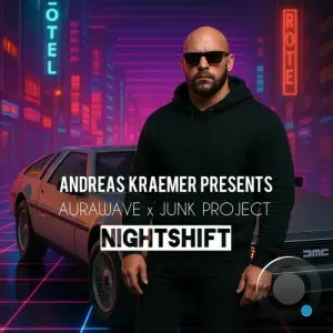 Andreas Kraemer and Aurawave x Junk Project - Nightshift (2025)