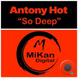 Antony Hot - So Deep (2025)