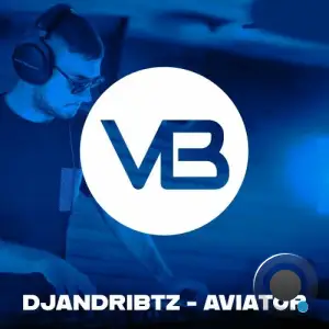 DJAndriBtz - Aviator (2025)