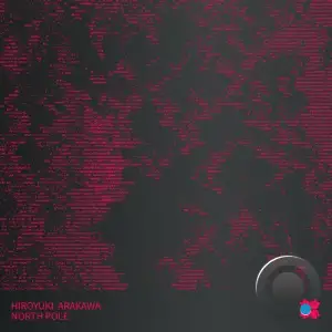 Hiroyuki Arakawa - North Pole (2025)