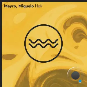 Mayro, Miguelo (BA) - Holi (2025)