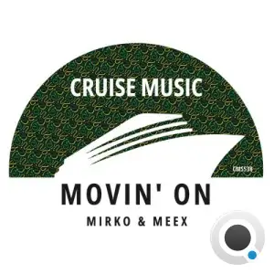 Mirko And Meex - Movin On (2025)